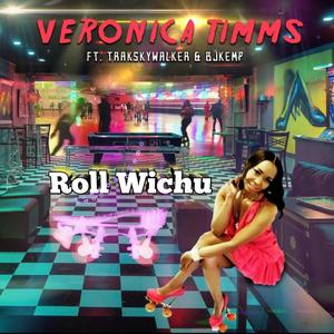 Roll Wichu (feat. Trak & BjKemp)