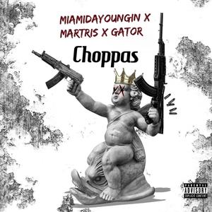 Choppas (Explicit)
