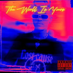 The World Is Yours (Explicit)