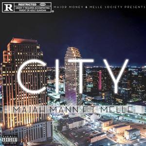 City (feat. Melle Society) [Explicit]