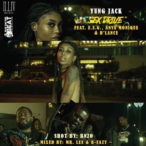 Sex Drive (feat. E.S.G., Anya Monique & D'Lance) (Explicit)