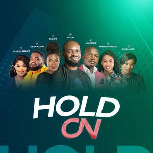 HOLD ON (feat. Julien Rashidi, Tasheni, Charmante, Sarah O Morgan, Augustine Mutemwa & Sr Hannah Bernice)