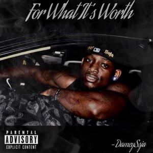 For What It's Worth (Explicit)