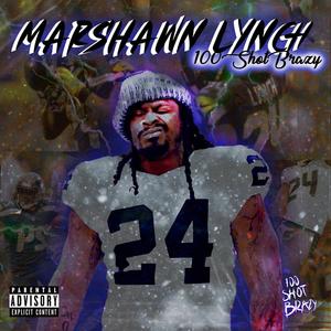 Marshawn Lynch (Explicit)