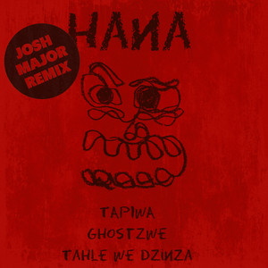 Hana (Josh Major Remix)