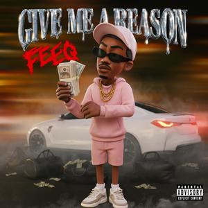 Give Me A Reason (Explicit)