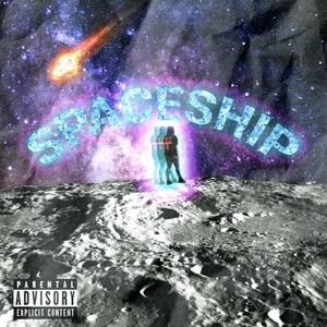 Spaceship (Explicit)