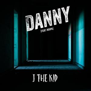 Danny(feat. Hoopa) (Explicit)