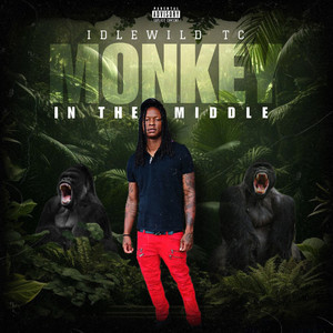 Monkey In The Middle (Explicit)