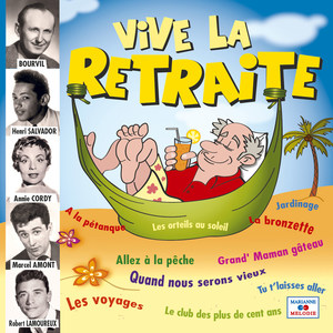 Vive la retraite