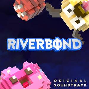 Riverbond (Original Game Soundtrack)