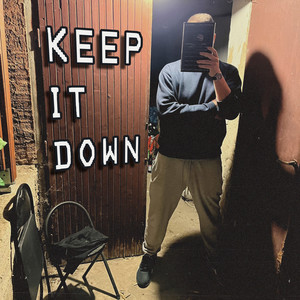 Keep It Down