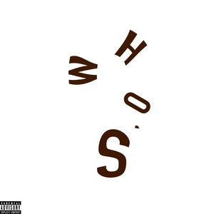 Who's (Explicit)