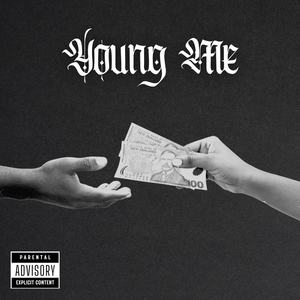 Young Me (Explicit)