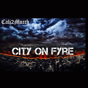 City on Fyre (Explicit)
