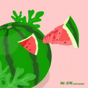 Mr. 수박 (With leeSA)