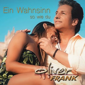 Ein Wahnsinn so wie du (Maxi Mix)