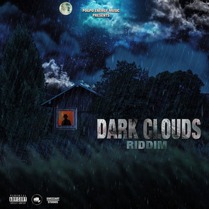 Dark Clouds Riddim (Explicit)