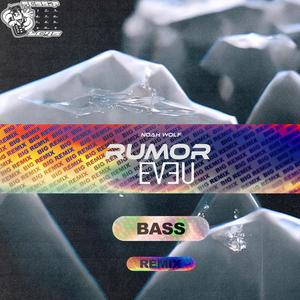 Rumor (Eveu Remix)