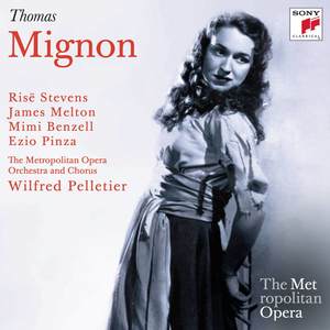 Thomas: Mignon (Metropolitan Opera)