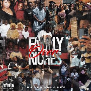 Family Over Riches (Explicit)