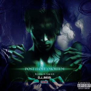 Post (Love) Mortem (Dj_bezi Remix|Explicit)
