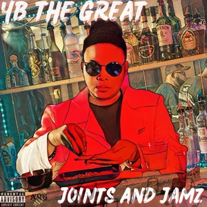 Joints and Jamz (Explicit)