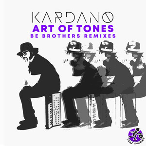 Art of Tones: Be Brothers Remixes