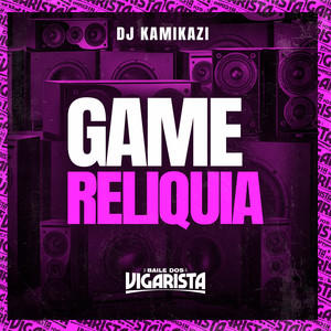 Game Relíquia (Explicit)