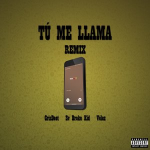 Tú Me Llama (Explicit)