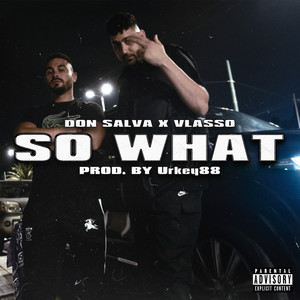 SO WHAT (Explicit)