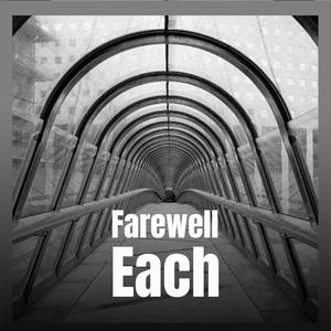 Farewell Each