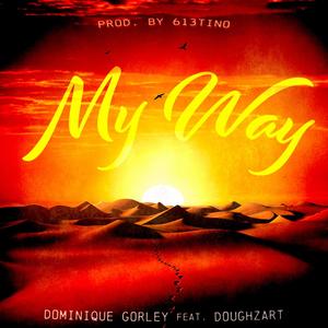My Way (feat. Doughzart) (Explicit)