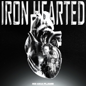 Iron Hearted (Explicit)