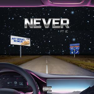 Never (feat. I.E) (Explicit)