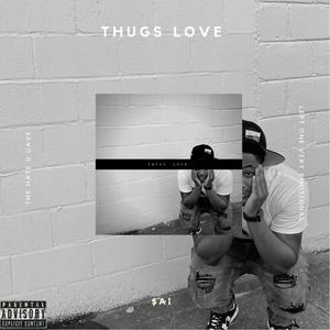 Thugs Love. (Explicit)