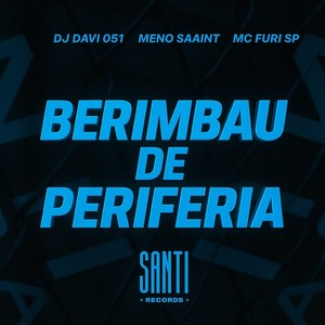 Berimbau De Periferia (Explicit)