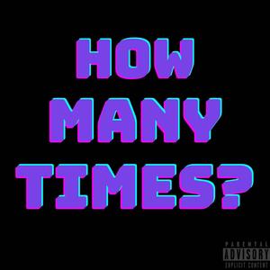 Napps - How many times? (Explicit)