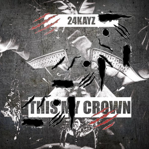 This My Crown (Explicit)