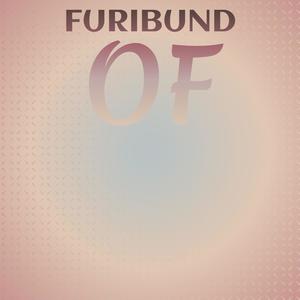 Furibund Of