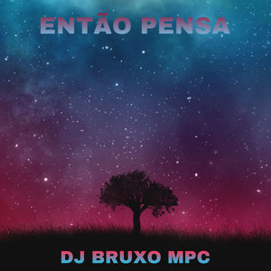 ENTÃO PENSA (Explicit)