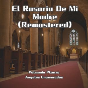 El Rosario De Mi Madre