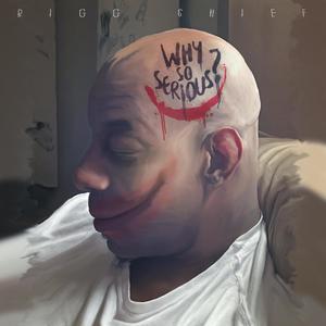 Why So Serious? (Explicit)