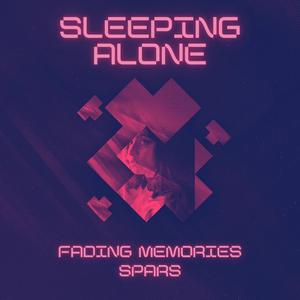 Sleeping Alone (feat. Spars)