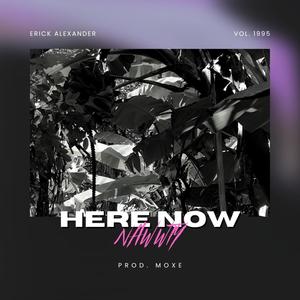 Here Now (Explicit)