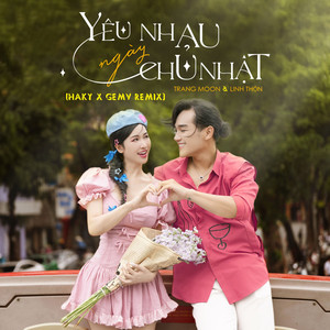 Yêu Nhau Ngày Chủ Nhật (Haky x GemV Remix)