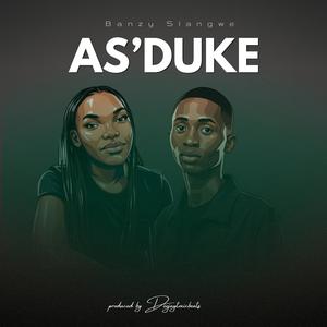 As'duke (feat. Deejaytoxicbeats)