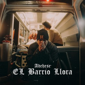 El Barrio Llora (Explicit)