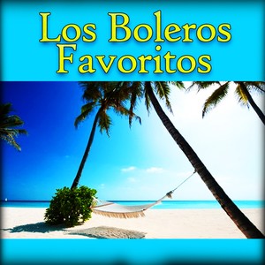 Los Boleros Favoritos