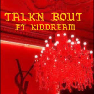 Talkn Bout 2X (feat. K1DDREAM) (Explicit)